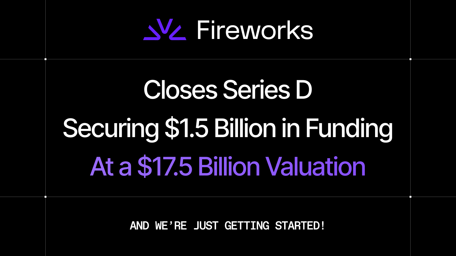 Fireworks AI Raises $1.5 Billion Series D at $17.5 Billion Valuation