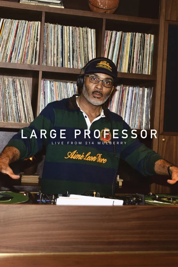 Large Professor at Aimé Leon Dore: 214 Mulberry