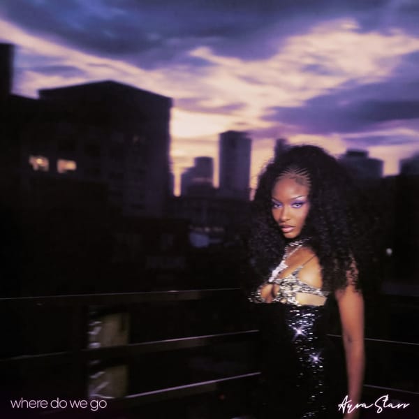 Ayra Starr's "Where Do We Go"