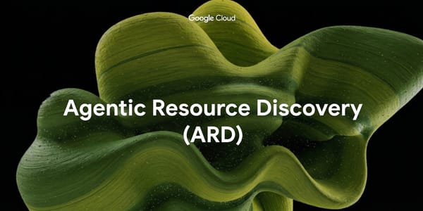 Google Agentic Resource Discovery (ARD) specification announcement graphic