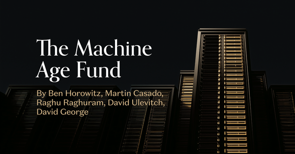 Andreessen Horowitz Machine Age Fund announcement graphic